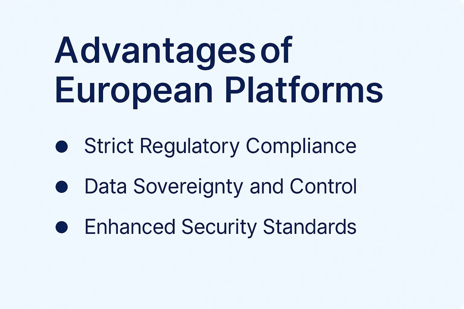 Advantages of European platforms