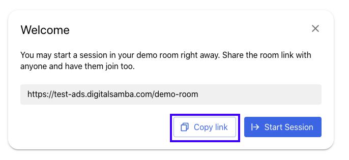 To add participants to your video conference, simply copy the session link and share it - Digital Samba